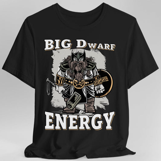 Big D (Dwarf) Energy T-Shirt - Funny Fantasy Dwarf Tee Sunburst RPG