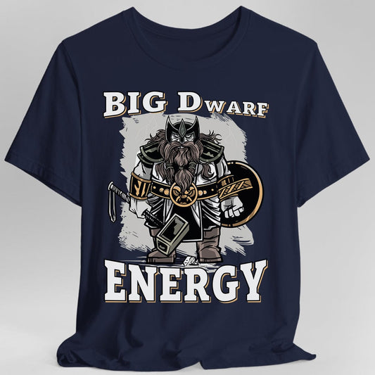 Big D (Dwarf) Energy T-Shirt - Funny Fantasy Dwarf Tee Sunburst RPG