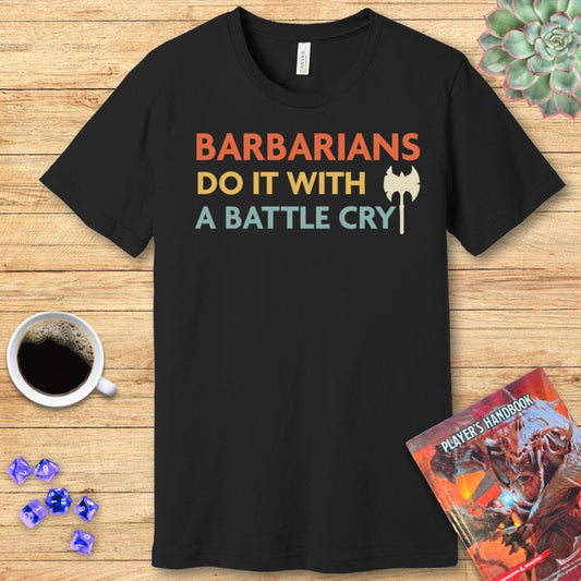 DnD Barbarians Do It With A Battle Cry Shirt Sunburst RPG
