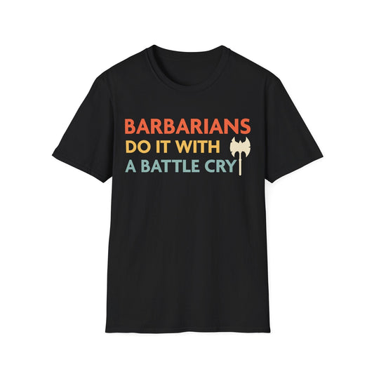 DnD Barbarians Do It With A Battle Cry Shirt Sunburst RPG