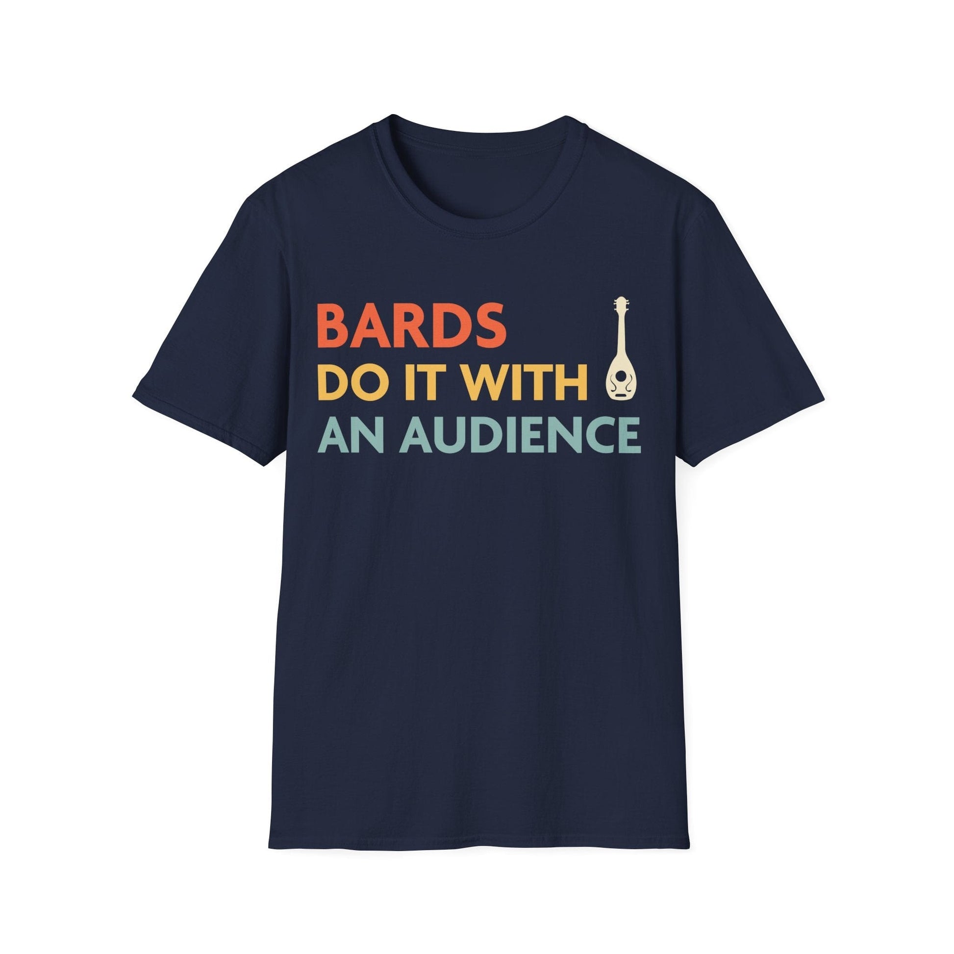 DnD Bards Do It With An Audience Shirt Sunburst RPG