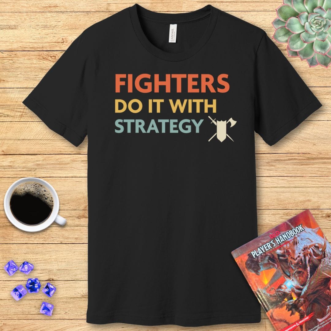 DnD Fighters Do It With Strategy Shirt Sunburst RPG