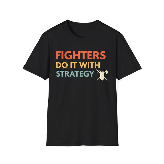DnD Fighters Do It With Strategy Shirt Sunburst RPG