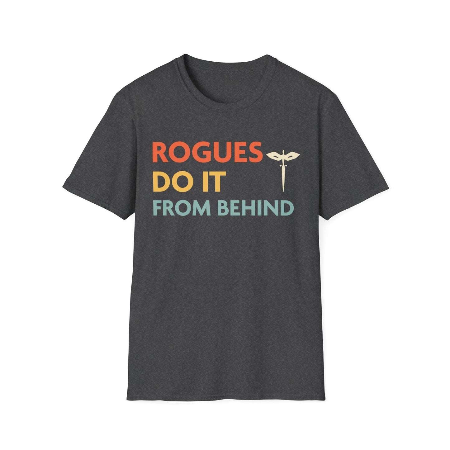 DnD Rogues Do It From Behind Shirt Sunburst RPG