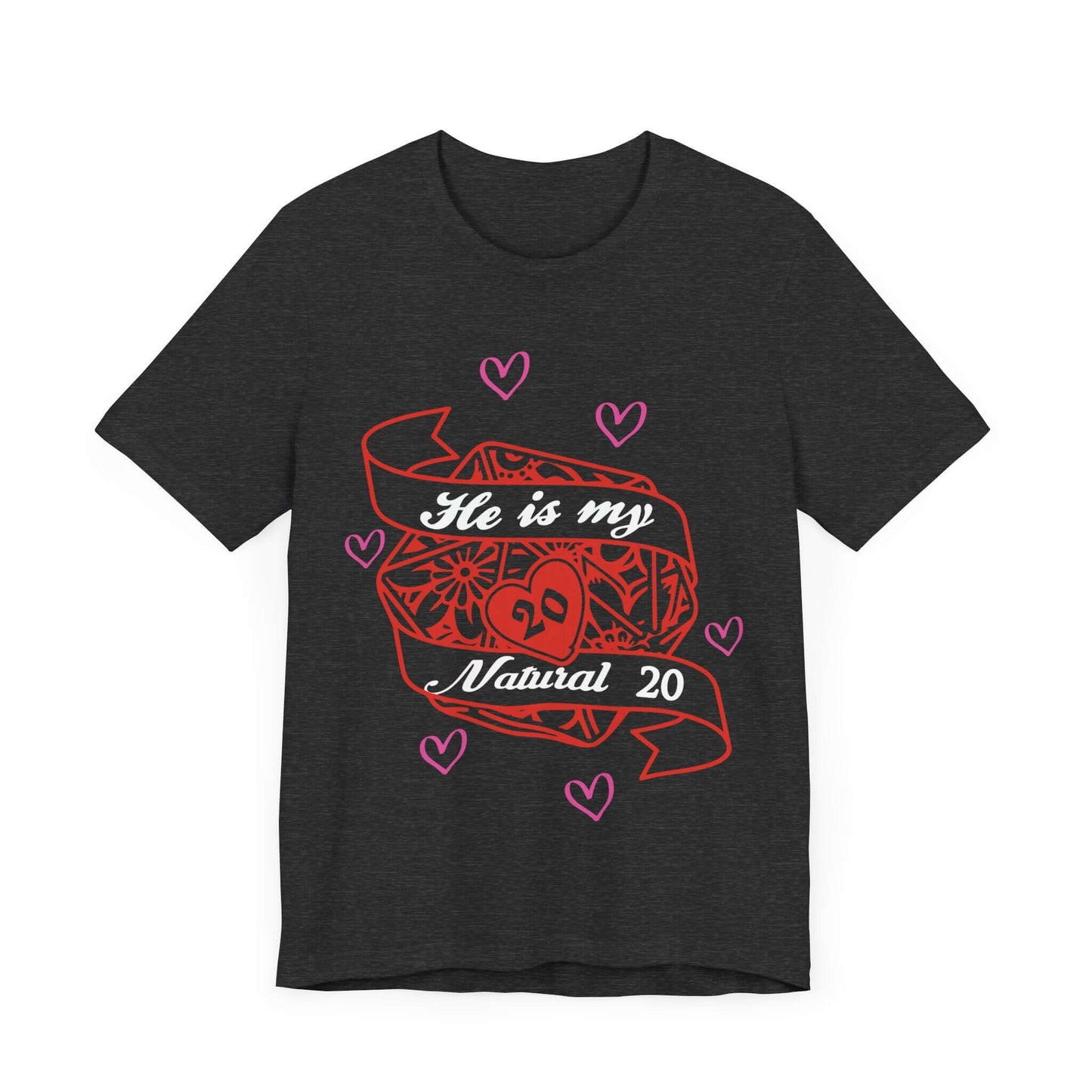 DND Valentines Gift Shirt - He is My Natural 20 - D&D Matching Couples Shirt Sunburst RPG