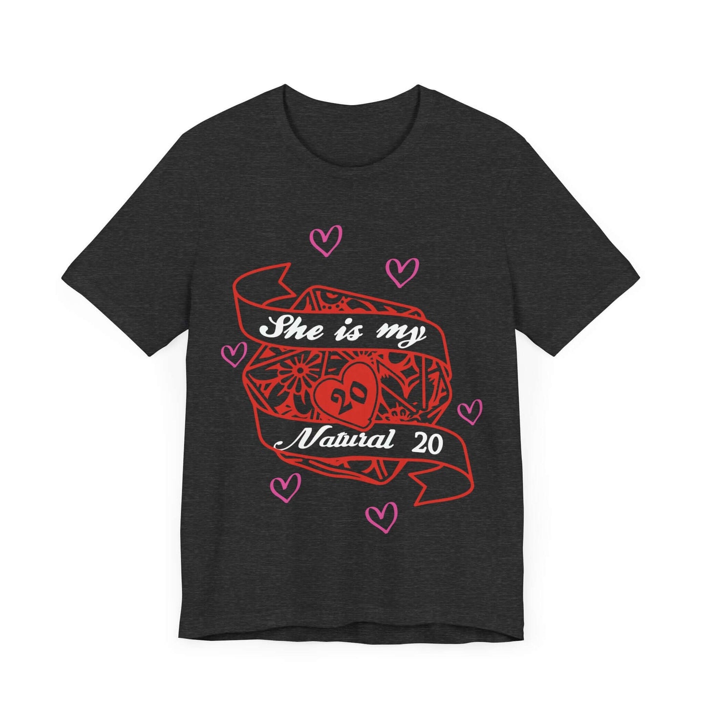 DND Valentines Gift Shirt - She is My Natural 20 - D&D Matching Couples Shirt Sunburst RPG