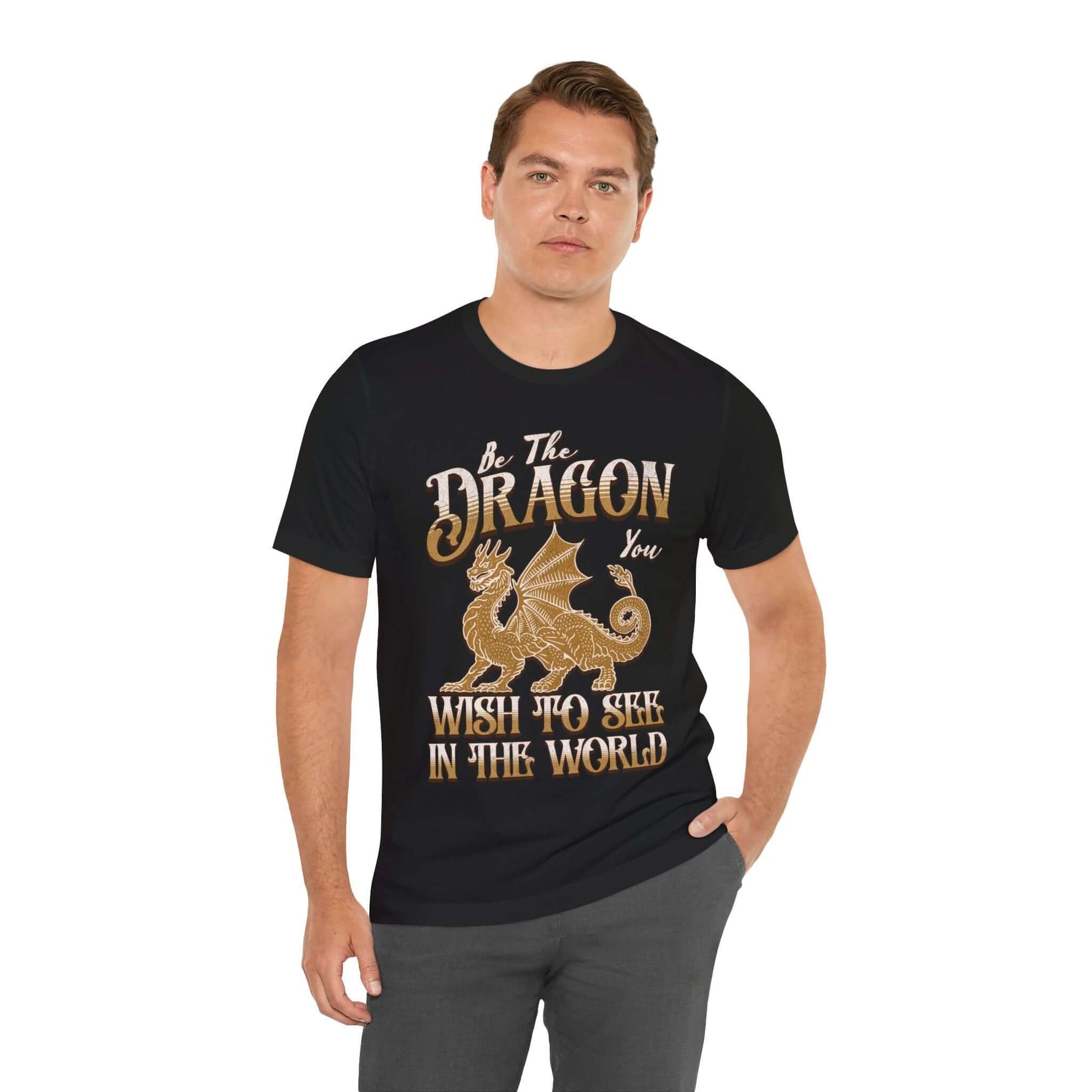 Be The Dragon You Wish To See In The World Shirt Sunburst RPG