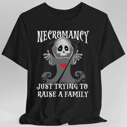 Necromancy Shirt - Trying To Raise A Family Sunburst RPG