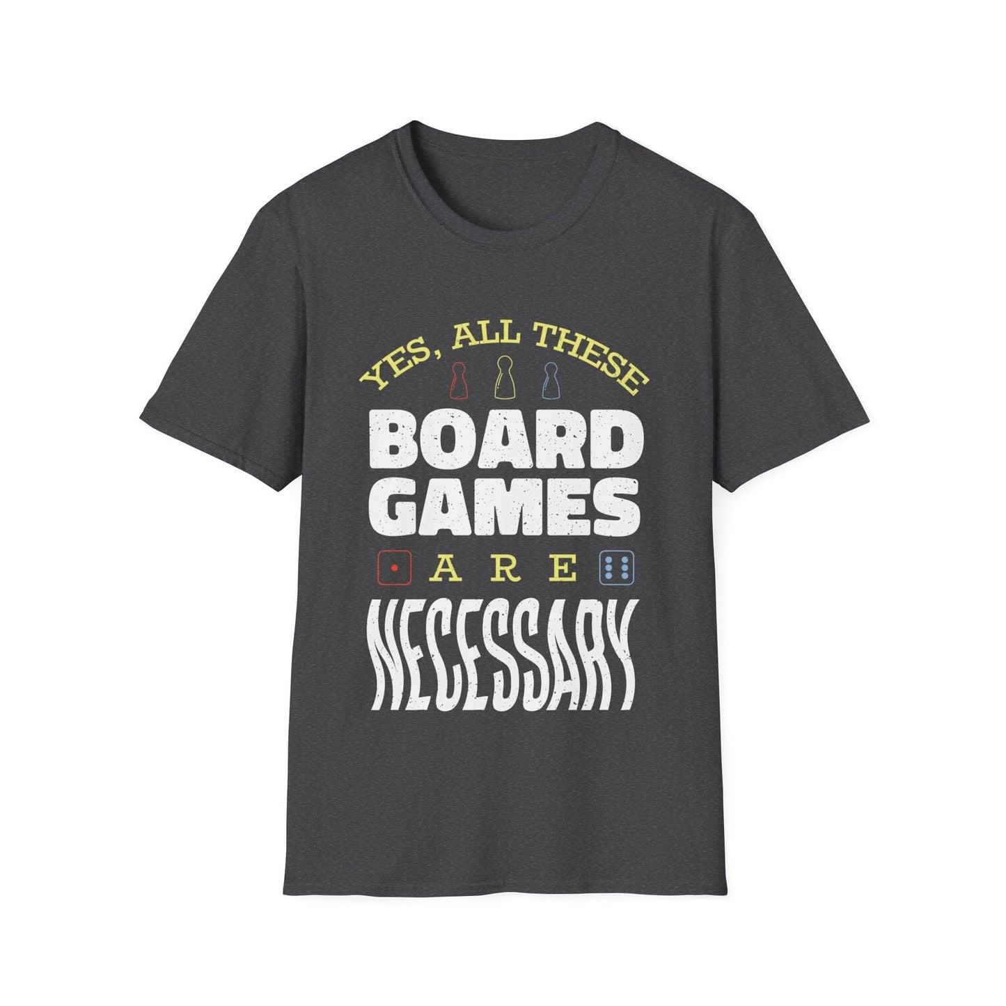 Yes All These Board Games Are Necessary T-shirt Sunburst RPG